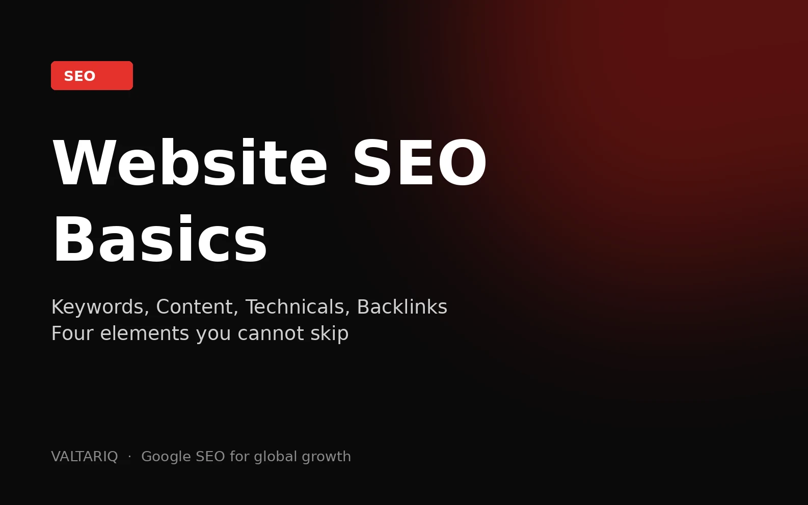 Website SEO Basics: Keywords, Content, Technicals and Backlinks