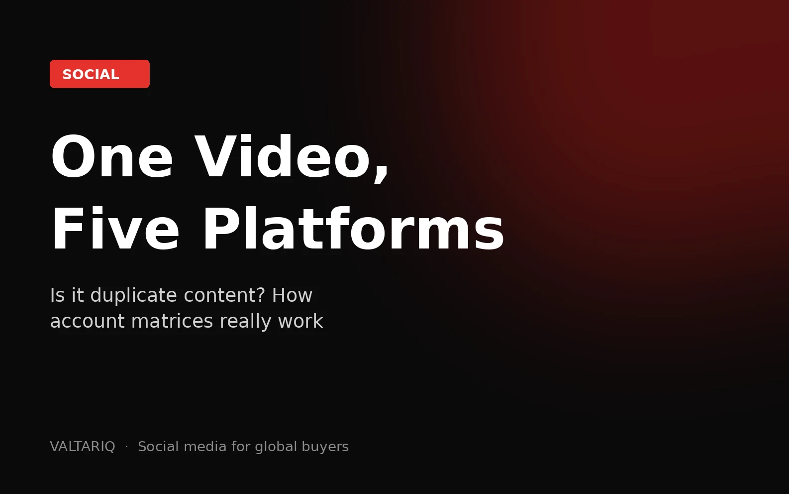Is Posting One Video on 5 Platforms Duplicate Content? A Guide to Account Matrices