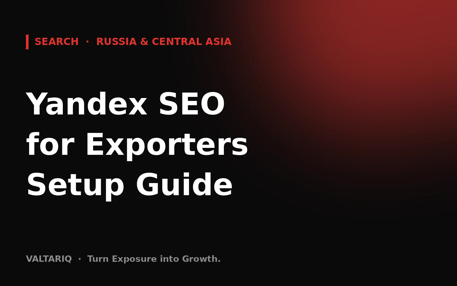Yandex SEO for Exporters: A Practical Setup Guide